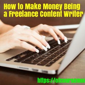 How to make money being a freelance content writer