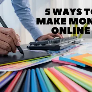 5 Ways to Make Money  Online as a Graphic Designer