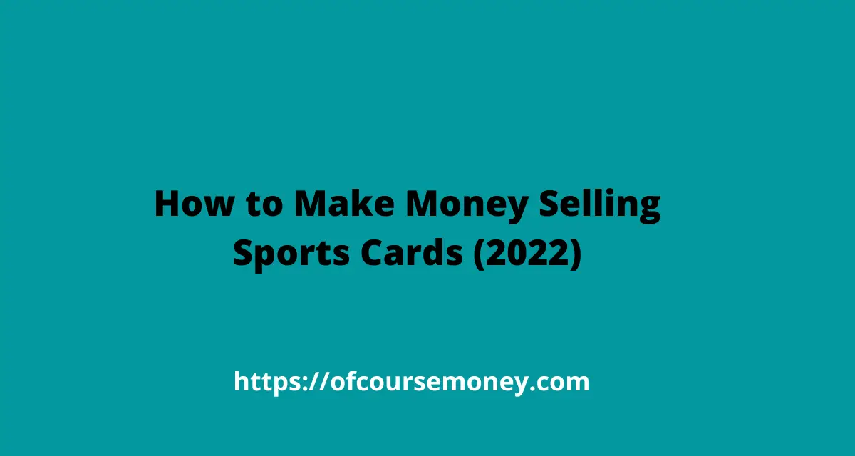 How to Make Money Selling Sports Cards