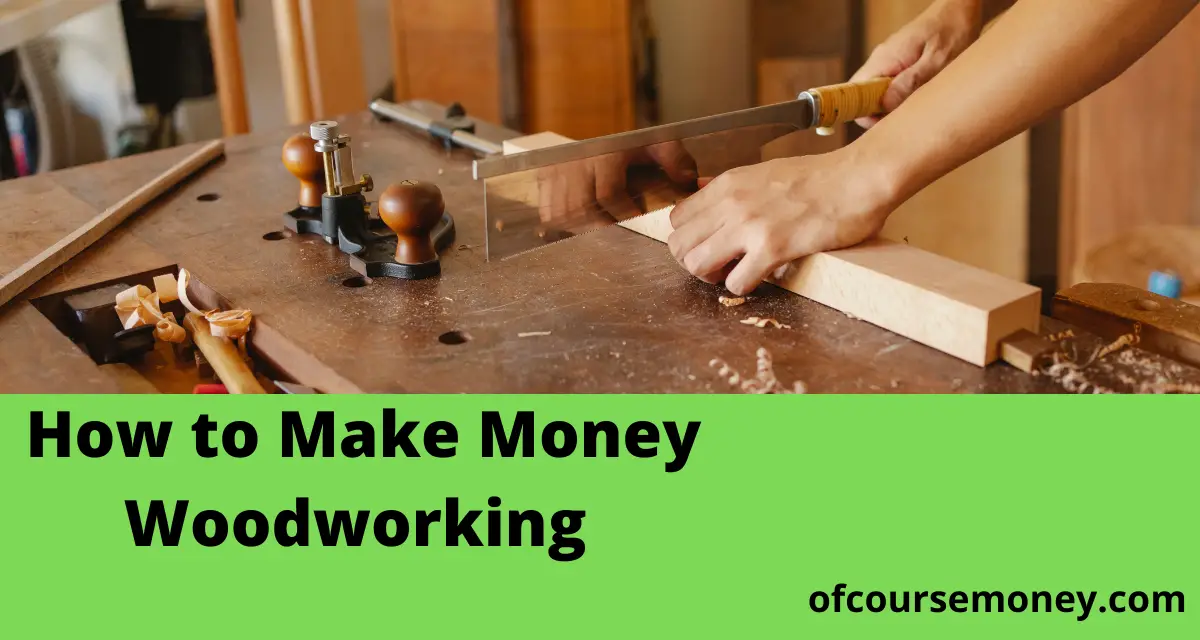 How to Make Money Woodworking
