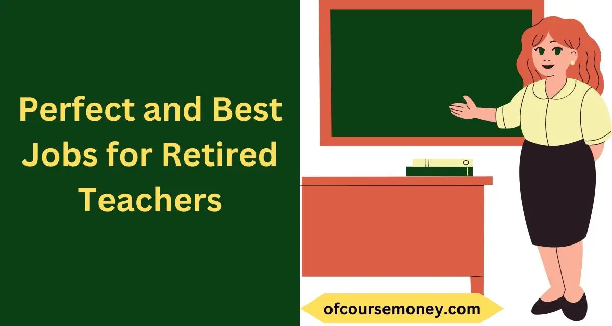 Best Jobs for Retired Teachers